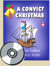 Celebrate Christmas on board a convict prison ship while learning more about the transportation of convicts to Australia. This 1 hour show is filled with Aussie bush songs and traditional carols. It culminates in an optional Nativity scene. Script, song sheets, piano/vocal score and a CD with performance and backing tracks included. Duration 1 hour.